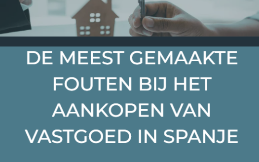 De meest gemaakte fouten bij het aankopen van vastgoed in Spanje